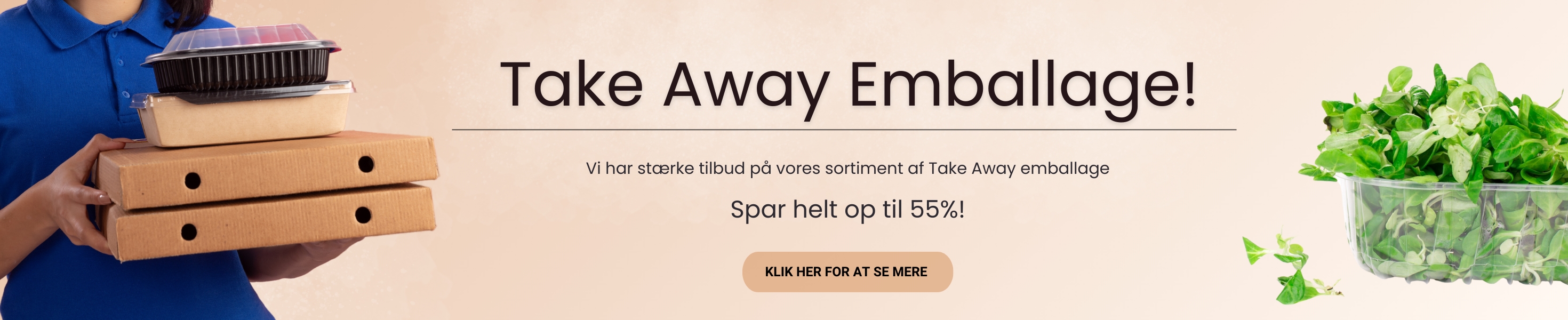 Forside banner - Tilbud på Take away emballage!